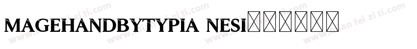 MagehandbyTypia Nesi字体转换